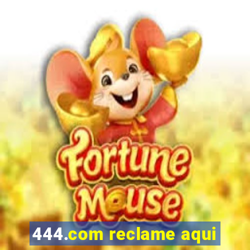 444.com reclame aqui